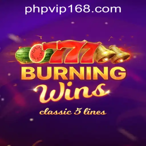 Exploring the Excitement of BurningWins at PHPVIP.COM Casino