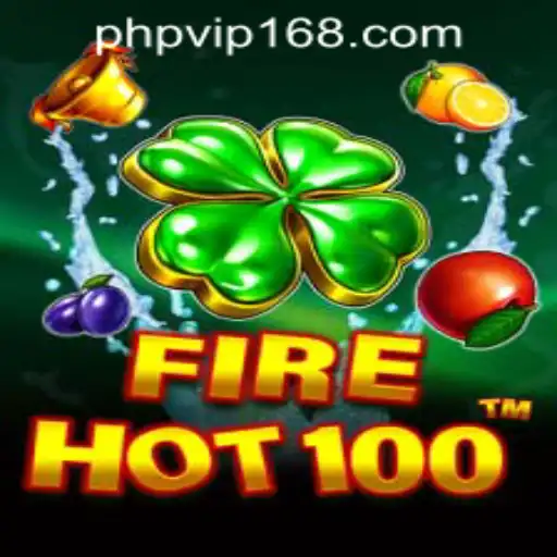 Discover the Thrilling World of FireHot100 at PHPVIP.COM Casino
