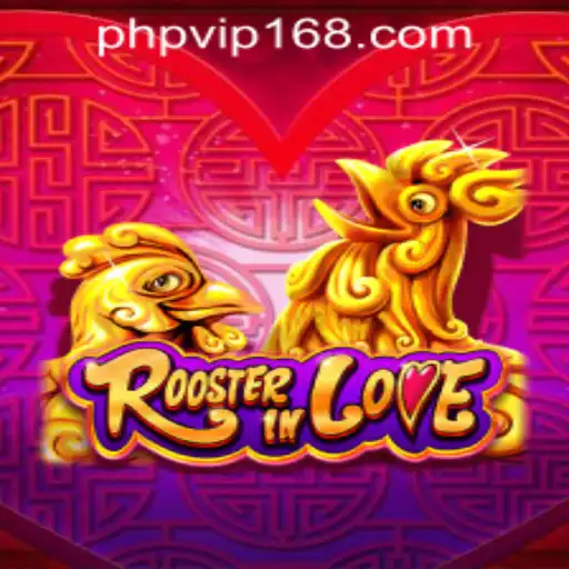 Discover the Thrilling World of RoosterInLove at PHPVIP.COM Casino