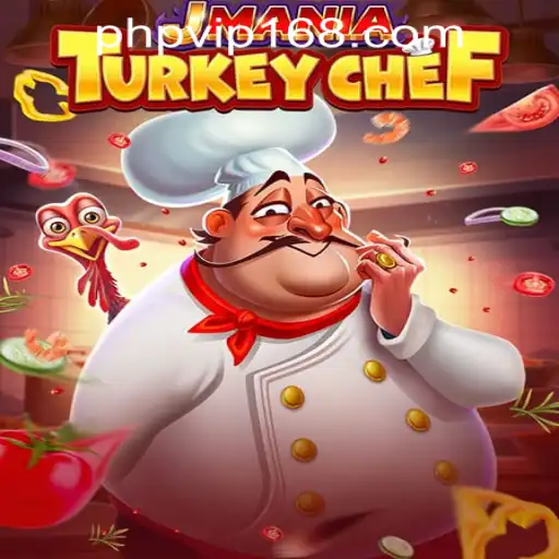 Explore the Exciting World of JManiaTurkeyChef and Its Connection with PHPVIP.COM Casino