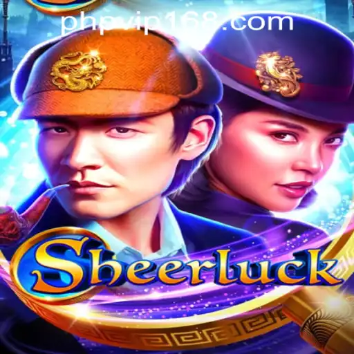 Sheerluck: A Thrilling New Casino Game Experience at PHPVIP.COM