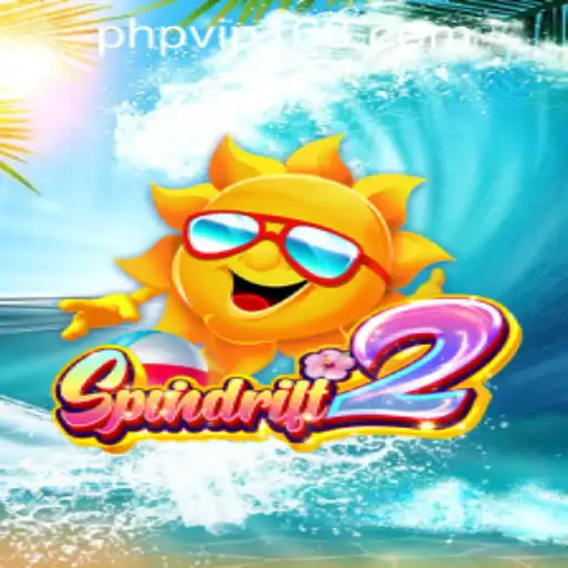 Exploring the Thrilling World of Spindrift2 at PHPVIP.COM Casino